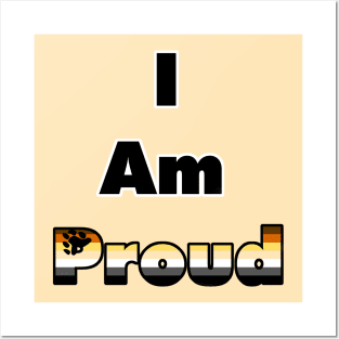 I am Proud (bear) Posters and Art